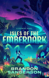 Isles of the Emberdark by Brandon Sanderson