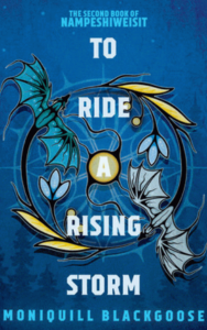 To Ride a Rising Storm by Moniquill Blackgoose