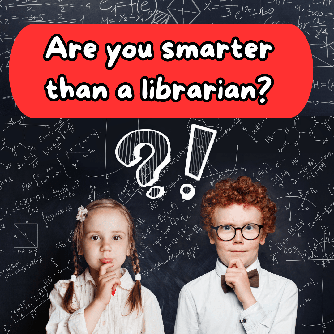 Are you smarter than a librarian