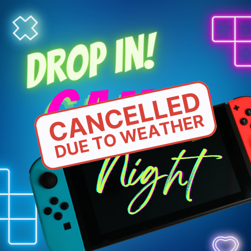 Drop in gamer night cancelled