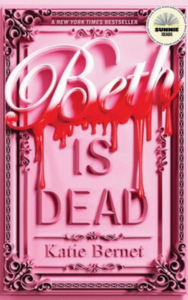 Beth is Dead by Katie Bernet