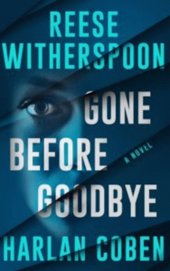 Gone Before Goodbye by Harlan Coban
