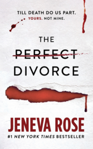 The Perfect Divorce by Jeneva Rose